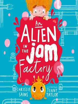 cover image of An Alien in the Jam Factory